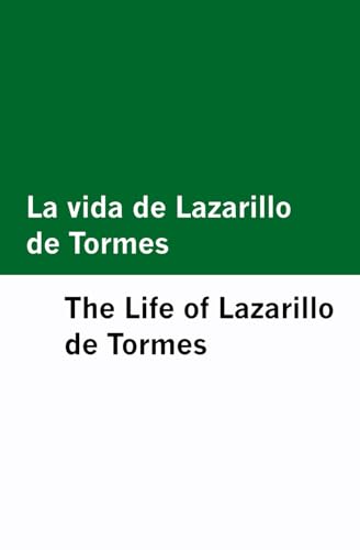 La vida de Lazarillo de Tormes / The Life of Lazarillo de Tormes [Bilingual Edition] - Spanish & English (Timeless Classics [Bilingual Editions] – English & Spanish) von Mowenstein Books LLC