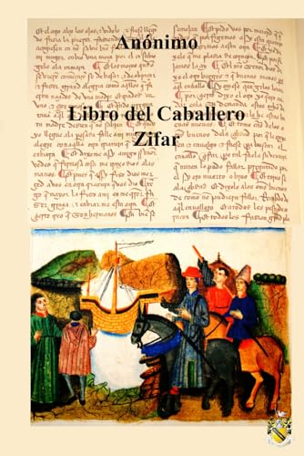 Libro del Caballero Zifar: La primera novela escrita en español Libro del Caballero Zifar: La primera novela escrita en español von Independently published