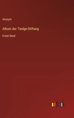 Album der Tiedge-Stiftung: Erster Band von Outlook Verlag