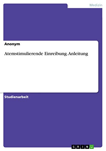 Atemstimulierende Einreibung. Anleitung Atemstimulierende Einreibung. Anleitung