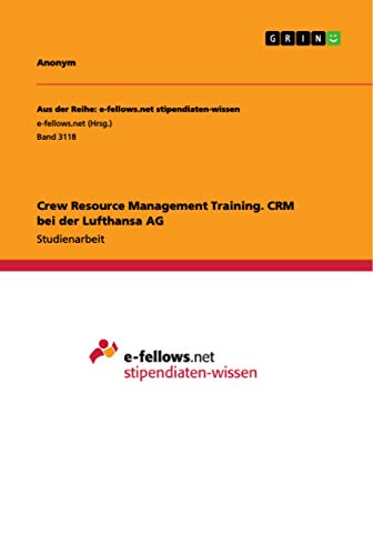 Crew Resource Management Training. CRM bei der Lufthansa AG
