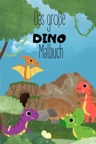 Das große Dino Malbuch
