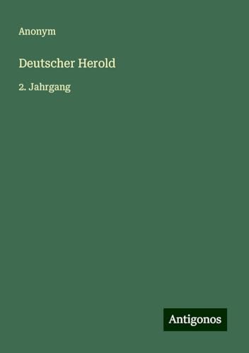 Deutscher Herold: 2. Jahrgang