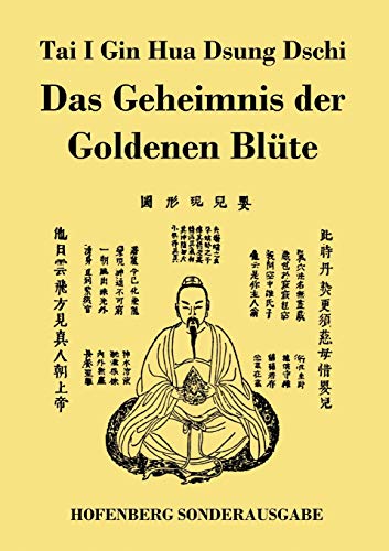 Tai I Gin Hua Dsung Dschi: Das Geheimnis der Goldenen Blüte