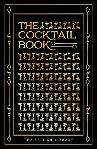 The Cocktail Book The Cocktail Book von British Library Publishing