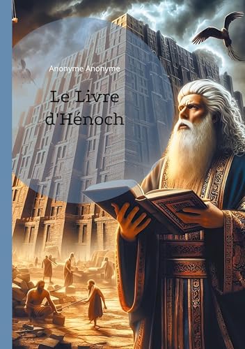 Le Livre d'Hénoch: Un texte Apocryphe Essentiel sur l'Esotérisme, les Prophéties, la Kabbale et la Mystique Ancienne von BoD – Books on Demand – Frankreich