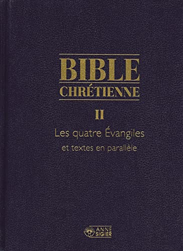 BIBLE CHRETIENNE II EVANGILES BIBLE CHRETIENNE II EVANGILES