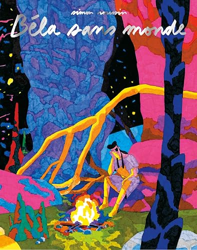 Béla sans monde von 2042 EDITIONS