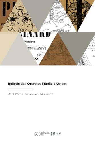 Bulletin de l'Ordre de l'Étoile d'Orient von Hachette Livre BNF