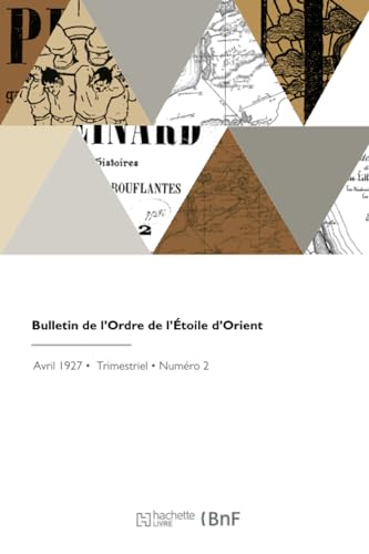 Bulletin de l'Ordre de l'Étoile d'Orient von Hachette Livre BNF