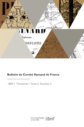 Bulletin du Comité flamand de France von Hachette Livre BNF