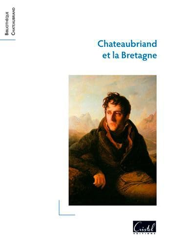 Chateaubriand Et La Bretagne Chateaubriand Et La Bretagne von CRISTEL