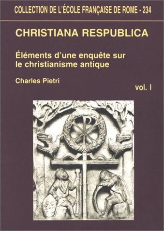 Christiana Respublica Christiana Respublica von Ecole Française de Rome