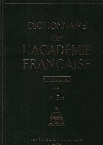 Dictionnaire de l'Académie française Tome 1: A-Enz (nouvelle édition) von FAYARD