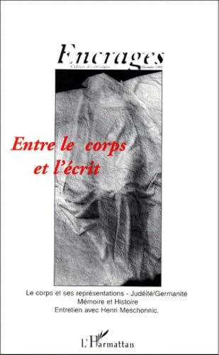 Entre le corps et l'écrit: Cahiers d'esthétique Entre le corps et l'écrit: Cahiers d'esthétique