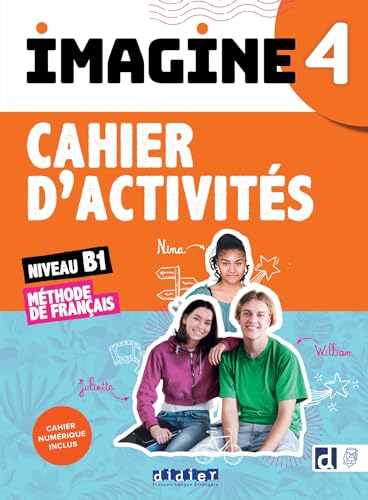 Imagine 4 - Niv. B1 - Cahier + cahier numérique + didierfle.app: Cahier d'activités von DIDIER