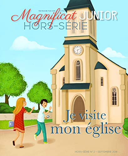 Je visite mon église - Hors série Magnificat Junior