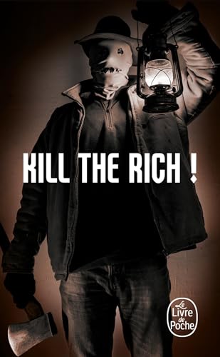 Kill the Rich ! (Bourbon Kid, Tome 10): Tome 10, Kill the Rich !