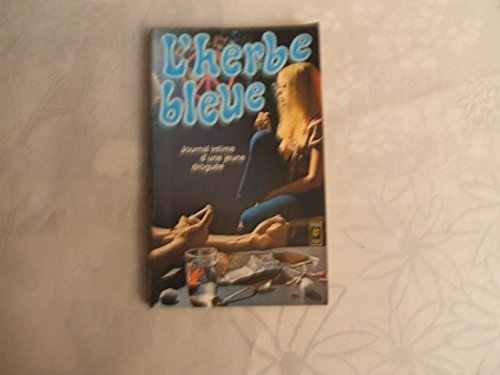 L'herbe bleue: Journal d'une jeune fille de 15 ans L'herbe bleue: Journal d'une jeune fille de 15 ans