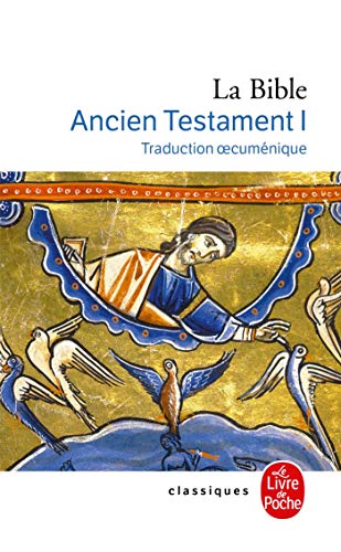 La Bible Ancien Testament Vol. 1/Traduction oecumenique: Traduction oecuménique von Le Livre de Poche