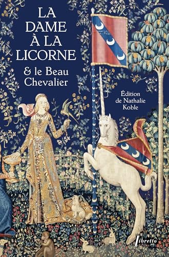 La Dame à la licorne et le beau chevalier von LIBRETTO