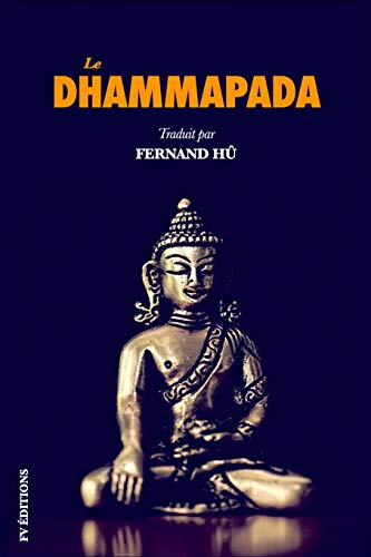 La Dhammapada: Les versets du Bouddha von Independently Published