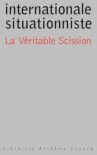 La Véritable Scission dans l'Internationale von FAYARD