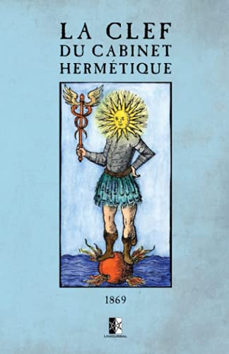 La clef du cabinet hermétique La clef du cabinet hermétique