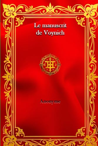Le manuscrit de Voynich Le manuscrit de Voynich von Independently published
