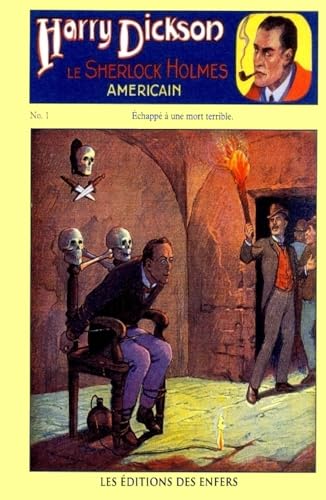 Les aventures d'Harry Dickson 1 Echappé à une mort terrible Les aventures d'Harry Dickson 1 Echappé à une mort terrible von Independently published