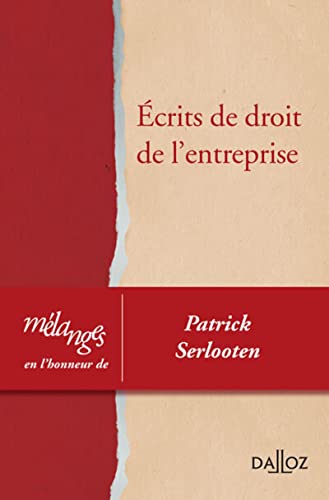 Mélanges en l'honneur de Patrick Serlooten Mélanges en l'honneur de Patrick Serlooten von DALLOZ