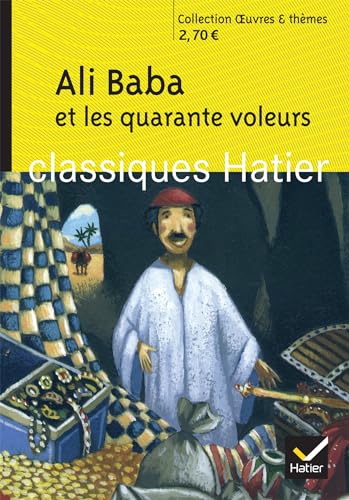 Oeuvres & Themes: Ali Baba et les quarante voleurs Oeuvres & Themes: Ali Baba et les quarante voleurs von HATIER