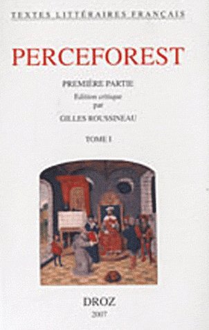 Perceforest: Première partie Tome 1 Perceforest: Première partie Tome 1