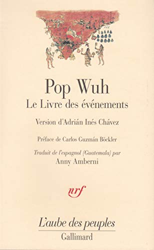 Pop Wuh: Le Livre des événements Pop Wuh: Le Livre des événements