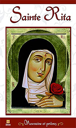 Sainte Rita - Neuvaine et prières: Neuvaines et prières