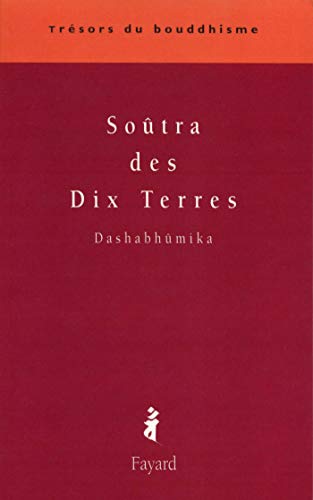 Soûtra des Dix Terres: Dashabhûmika von FAYARD