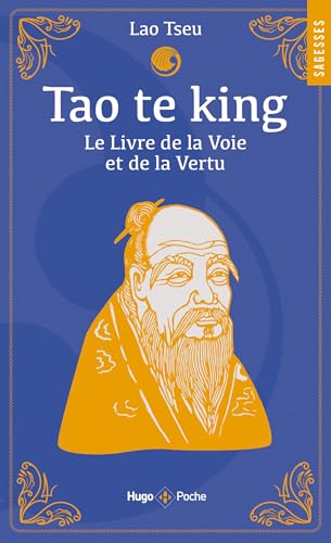 Tao Te King: Le Livre de la Voie et de la Vertu von HUGO POCHE