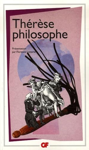 Therese Philosophe: Ou Mémoires pour servir à l'histoire du Père Dirrag et de Mademoiselle Éradice