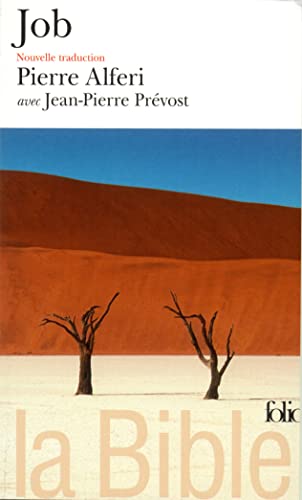 Bible Job Livre de Job: Job/Nouvelle traduction Pierre Alferi et Jean-Pierre Prevost