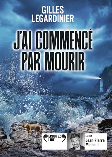 J'ai commencé par mourir von GALLIMARD