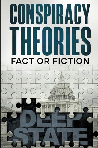 Conspiracy Theories: Fact or Fiction Conspiracy Theories: Fact or Fiction von Independently published
