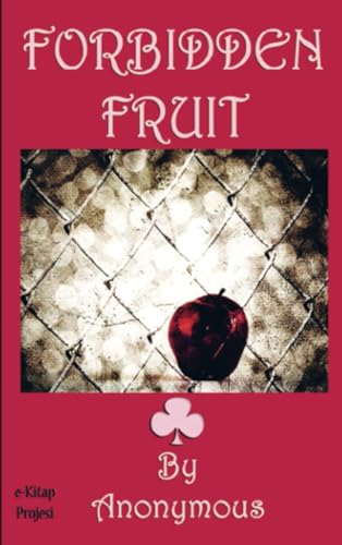 Forbidden Fruit Forbidden Fruit von E-Kitap Projesi & Cheapest Books