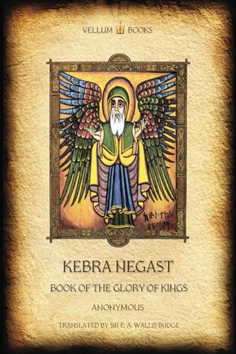 Kebra Negast: Book of the Glory of Kings von Independently published