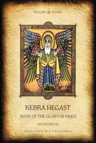 Kebra Negast: Book of the Glory of Kings von Independently published