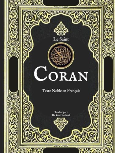 Le Saint Coran (Traduit): Texte Noble en Français von Independently published