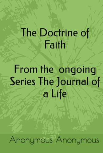 The Doctrine of Faith The Doctrine of Faith von Independently published