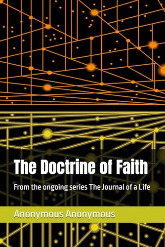 The Doctrine of Faith The Doctrine of Faith von Independently published