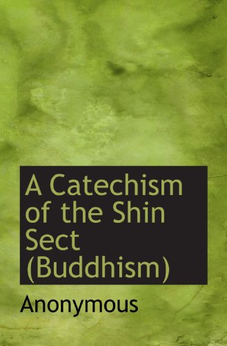 A Catechism of the Shin Sect (Buddhism)