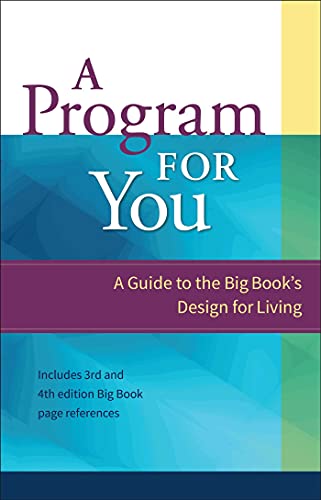 A Program For You: A Guide To the Big Book's Design for Living (Volume 1) von Hazelden Publishing