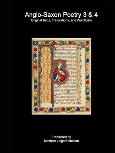 Anglo-Saxon Poetry 3 & 4: Original Texts, Translations, and Word Lists Anglo-Saxon Poetry 3 & 4: Original Texts, Translations, and Word Lists von Independently published